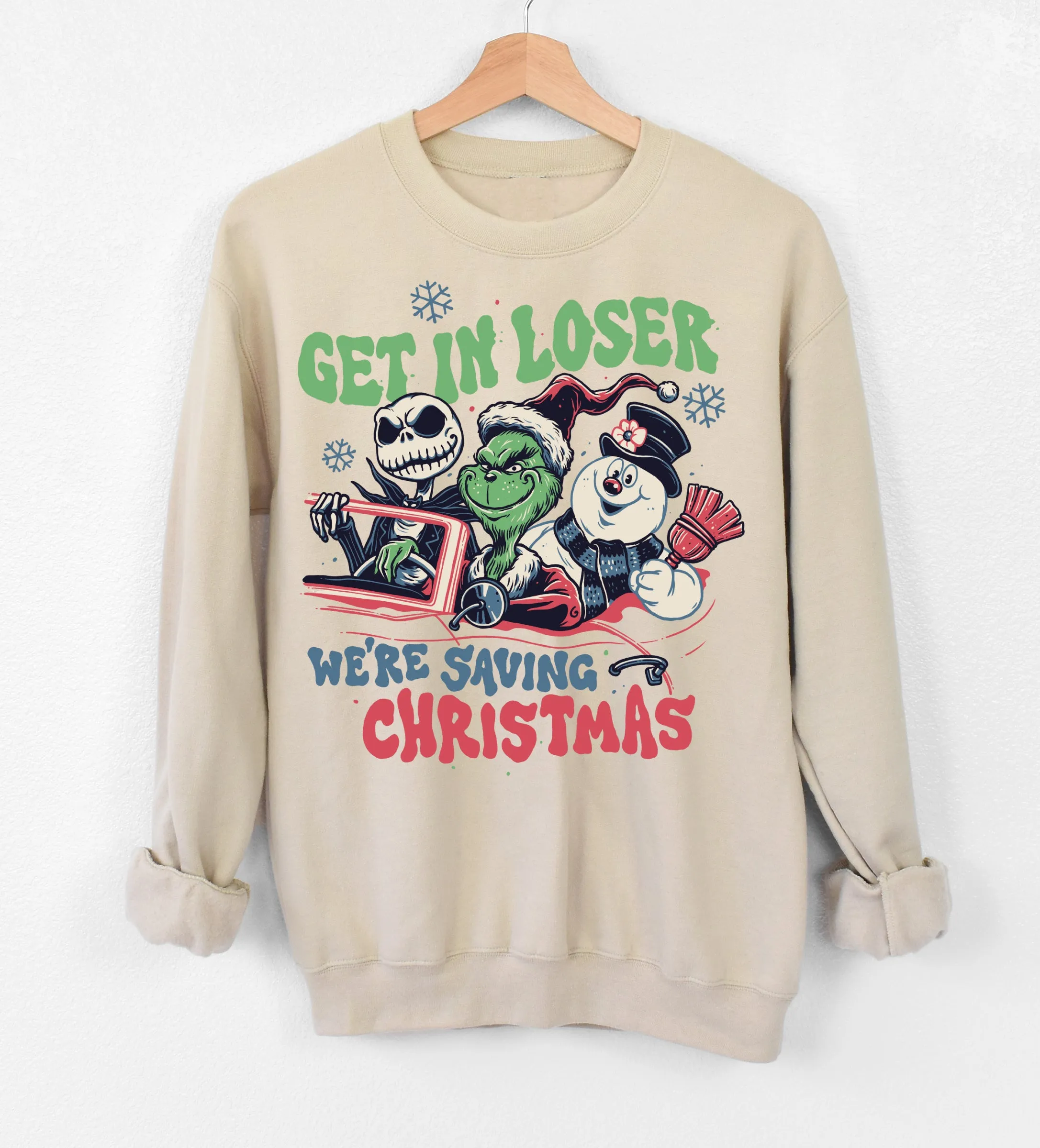 Bella Canvas Softstyle Brand Get In Loser We're Saving Christmas Sweatshirt