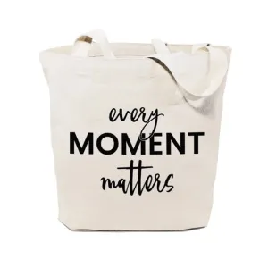 Every Moment Matters Tote Bag