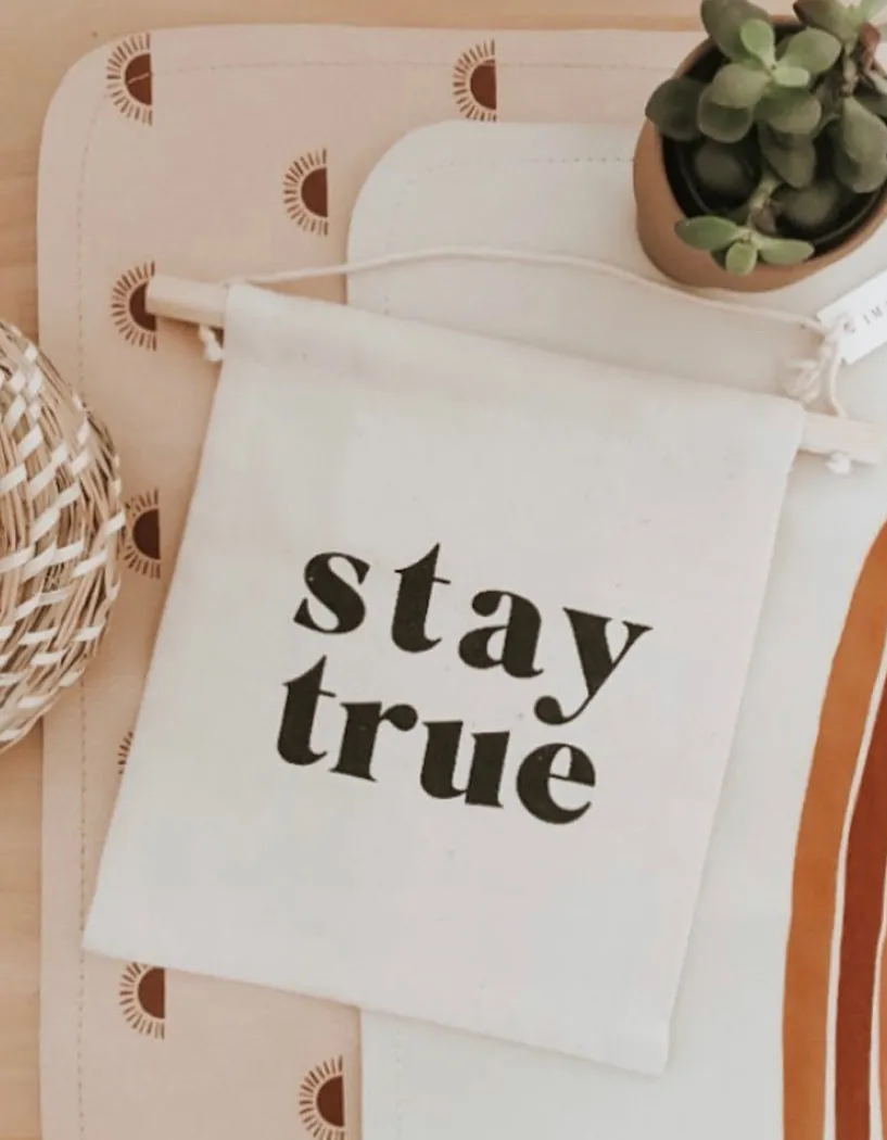 Stay True Hanging Banner