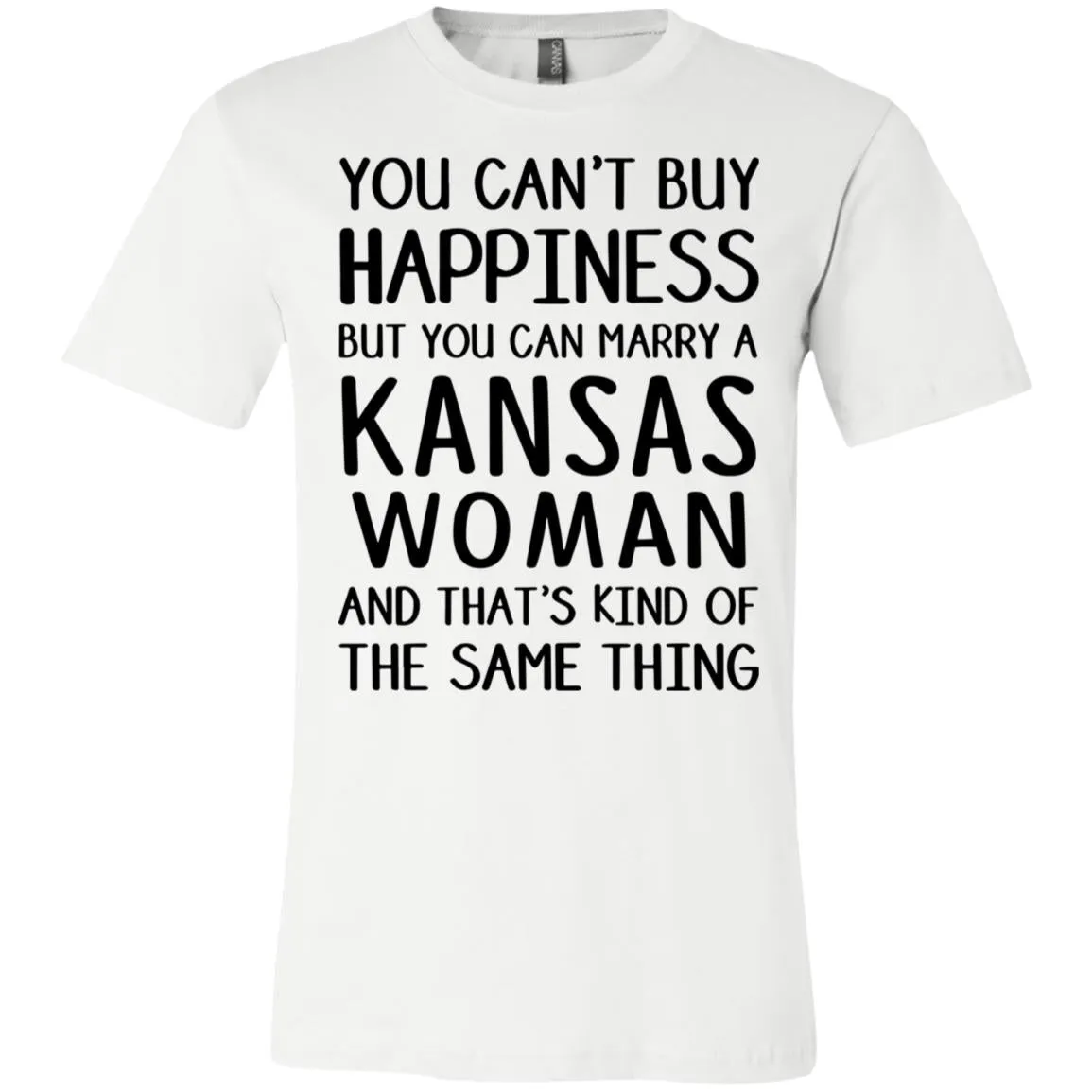 You Can Marry A Kansas Woman T-Shirt