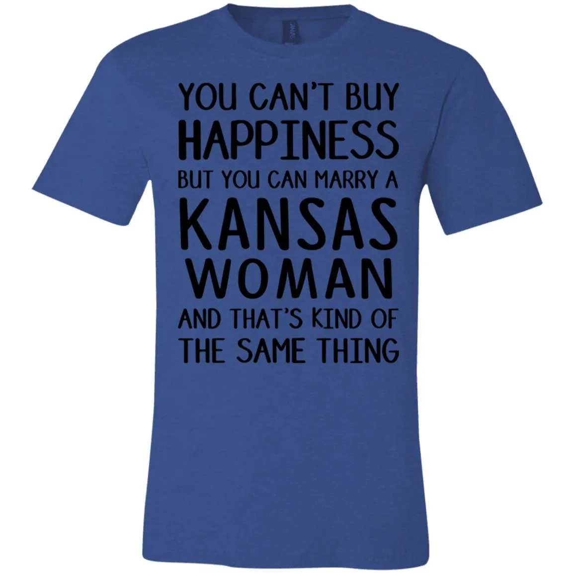You Can Marry A Kansas Woman T-Shirt