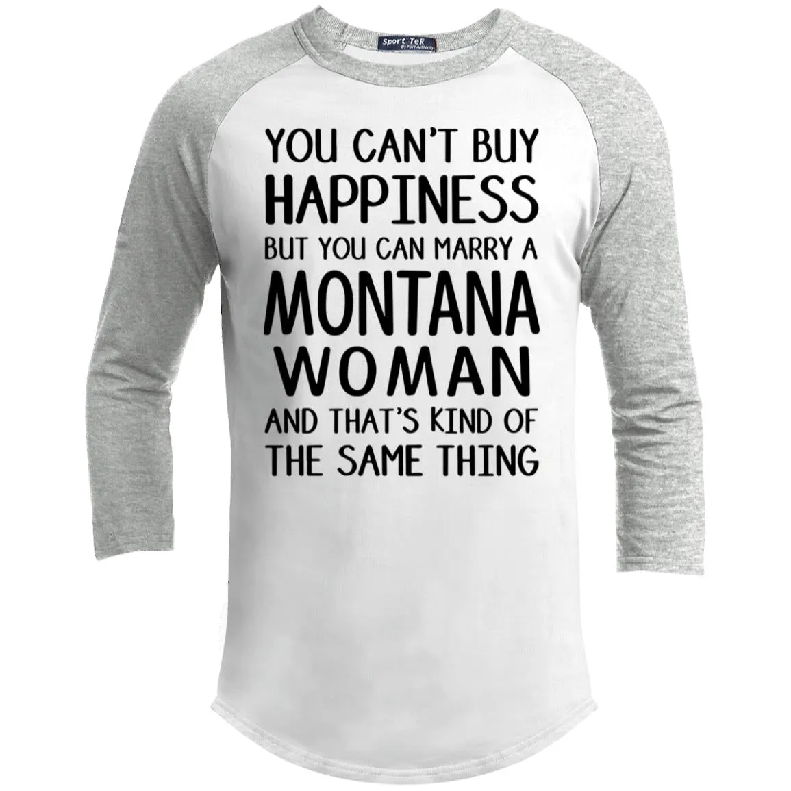 You Can Marry A Montana Woman T-Shirt