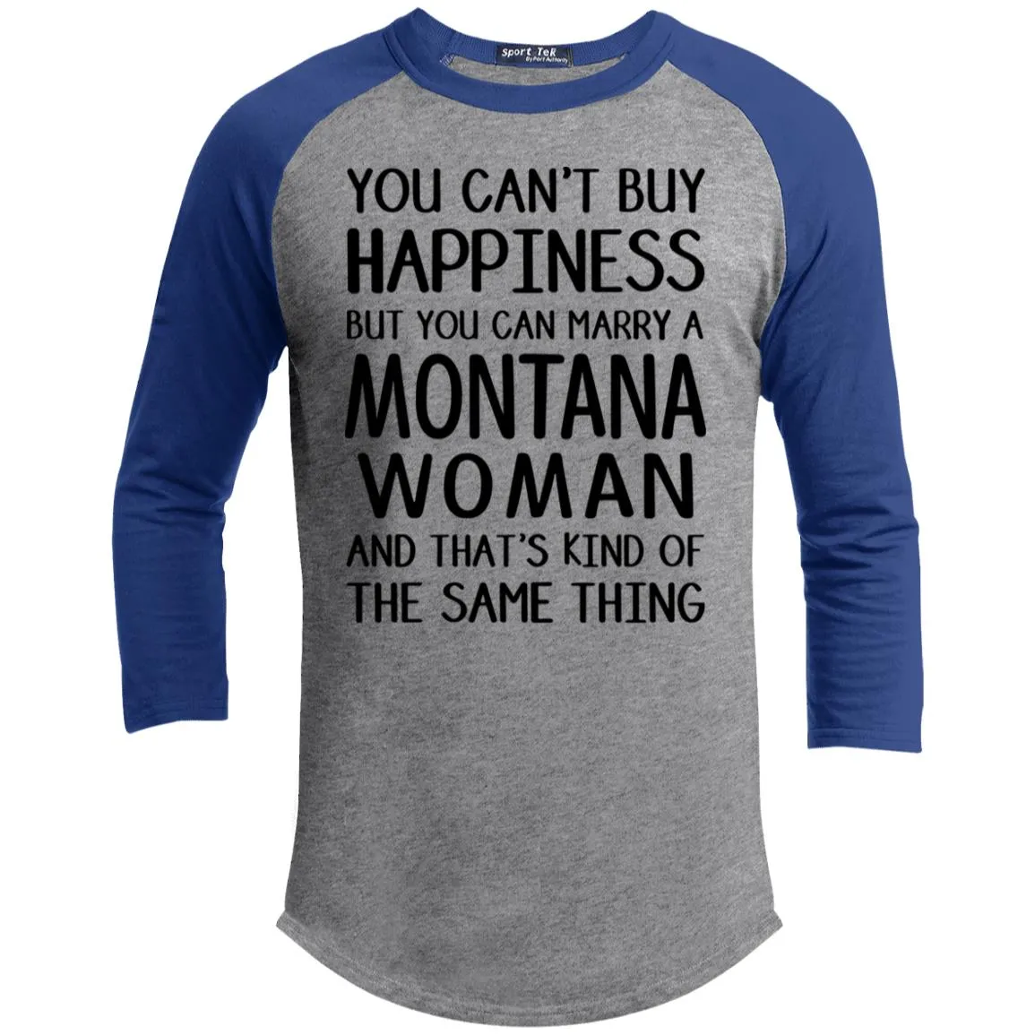 You Can Marry A Montana Woman T-Shirt